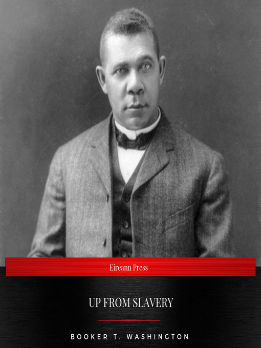 Title details for Up From Slavery by Booker T. Washington - Available